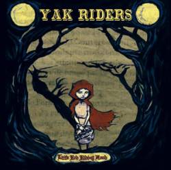 Yak Riders : Little Red Riding Hood